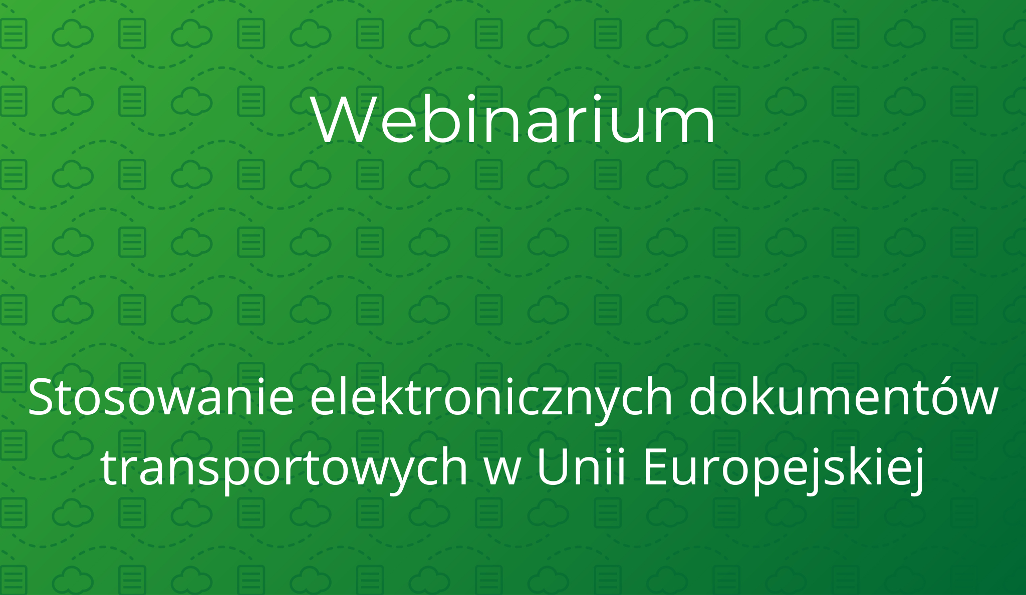 Webinarium Elektroniczne Dokumenty Transportowe Psml Greentransit